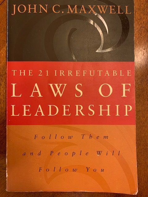 The 21 Irrefutable Laws of Leadership: The Law of the Lid (#1)