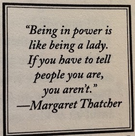 Being in Power - Margareth Thatcher's quote