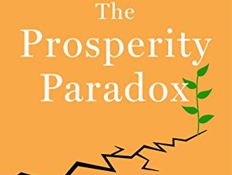 The Prosperity Paradox by Clayton Christensen, Efosa Ojomo and Karen Dillon: Book Review and 25 Great Quotes