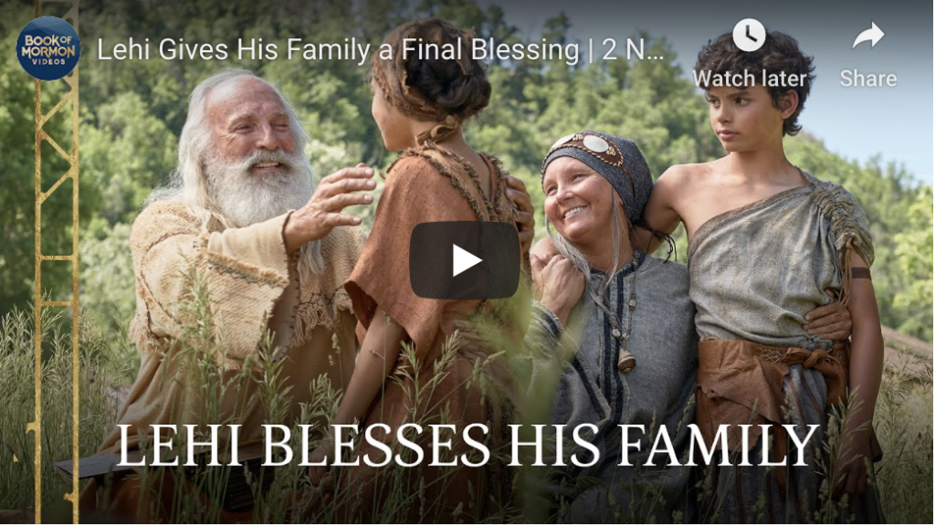 Book of Mormon Videos (#8): Lehi Gives His Family a Final Blessing, 2 Nephi 1–4