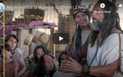 Vidéo du Livre de Mormon (#11): Néphi Expose la Doctrine du Christ, 2 Néphi 31-32