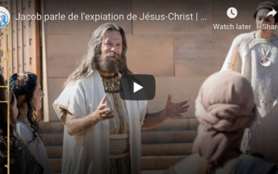 Vidéo du Livre de Mormon (#10): Jacob Parle de l’Expiation de Jésus-Christ, 2 Néphi 6-10