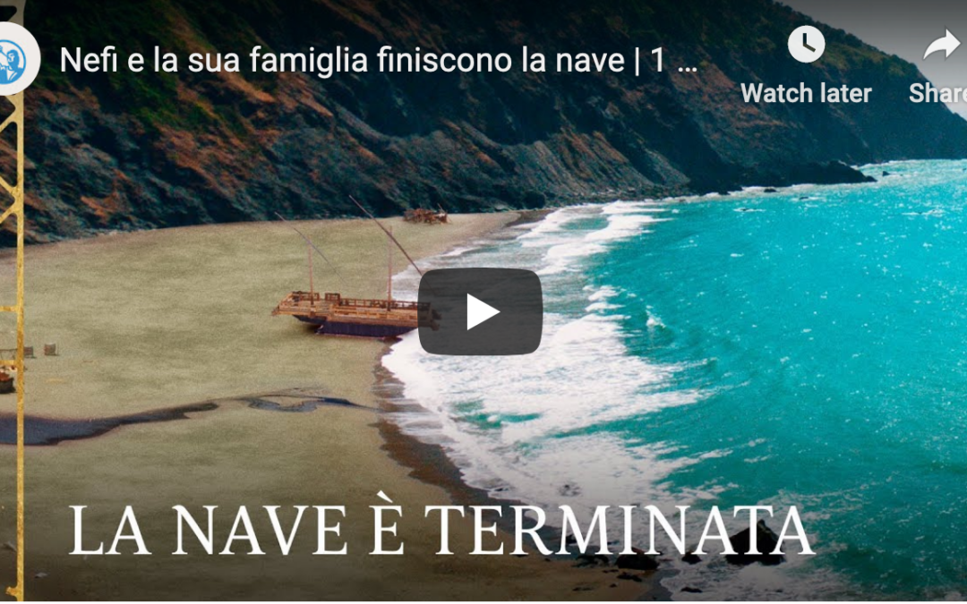 Video del Libro di Mormon: Nefi e la Sua Famiglia Finiscono la Nave (1 Nefi 18:1–4)