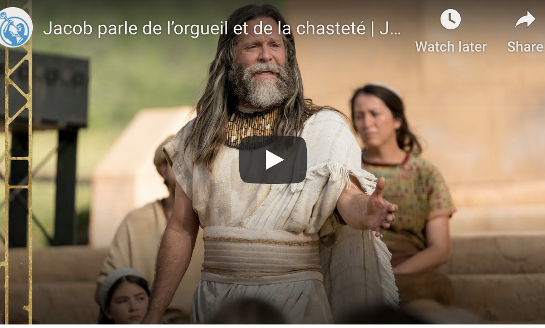 Vidéo du Livre de Mormon (#13): Jacob Parle de l’Orgueil et de la Chasteté, Jacob 2-3