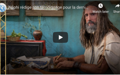 Vidéo du Livre de Mormon (#12): Néphi Rédige Son Témoignage Pour la Dernière Fois, 2 Néphi 33
