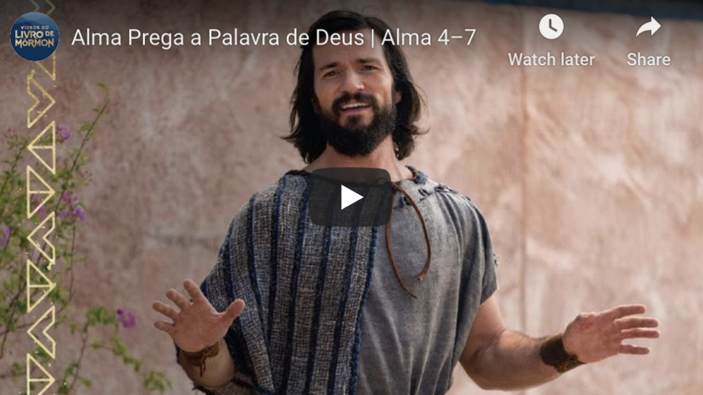 Videos do Livro de Mórmon (#19): Alma Prega a Palavra de Deus, Alma 4–7