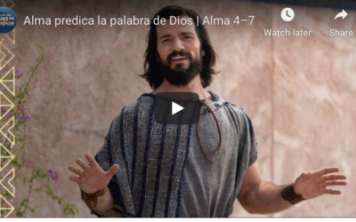 Videos del Libro de Mormón (#19): Alma predica la palabra de Dios, Alma 4–7