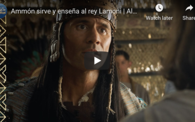 Videos del Libro de Mormón (#21): Ammón sirve y enseña al rey Lamoni, Alma 17–19