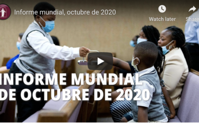 Informe Mundial de Octubre 2020 de La Iglesia de Jesucristo de los Santos de los Últimos Días