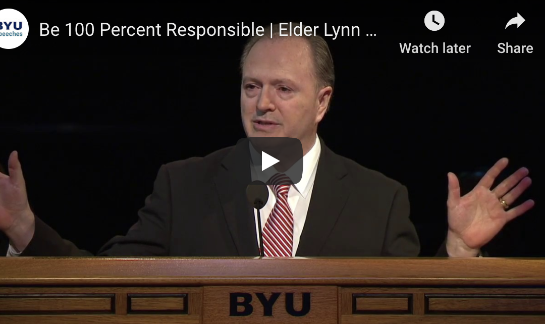 Be 100 Percent Responsible by Elder Lynn G. Robbins