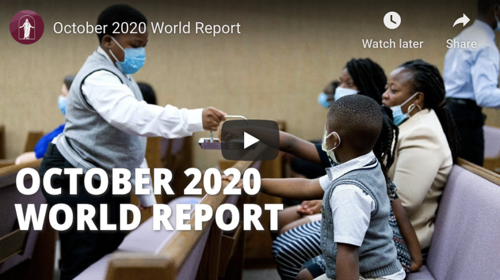 October 2020 World Report of The Church of Jesus Christ of Latter-day Saints
