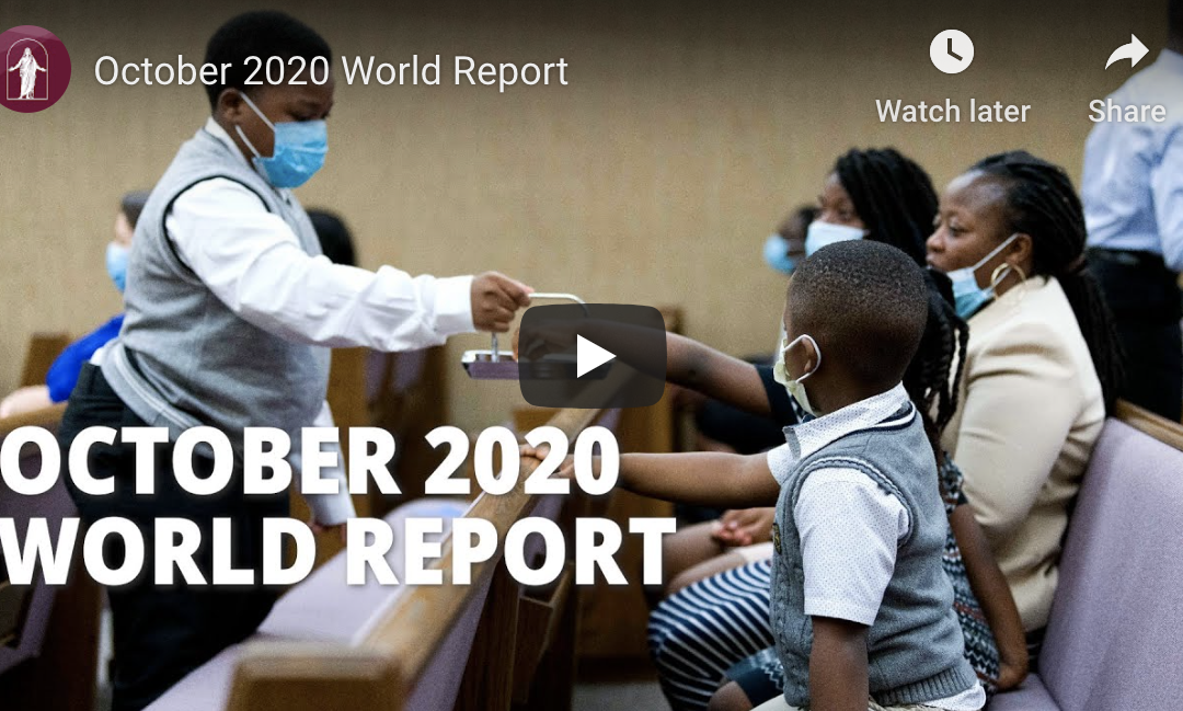 October 2020 World Report of The Church of Jesus Christ of Latter-day Saints