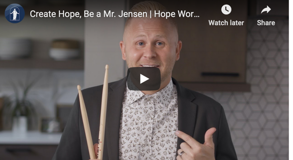 Create Hope, Be a Mr. Jensen – Hope Works at Home