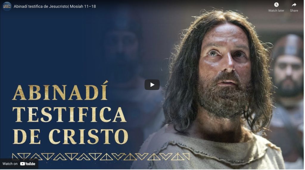 Videos del Libro de Mormón (#17): Abinadí testifica de Jesucristo