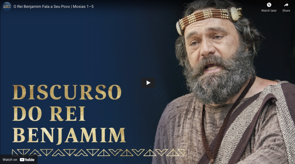 Videos do Livro de Mórmon (#16): O Rei Benjamim Fala a Seu Povo