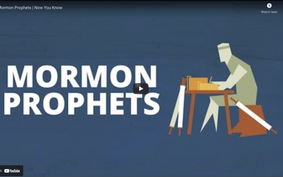 Mormon Prophets | Now You Know