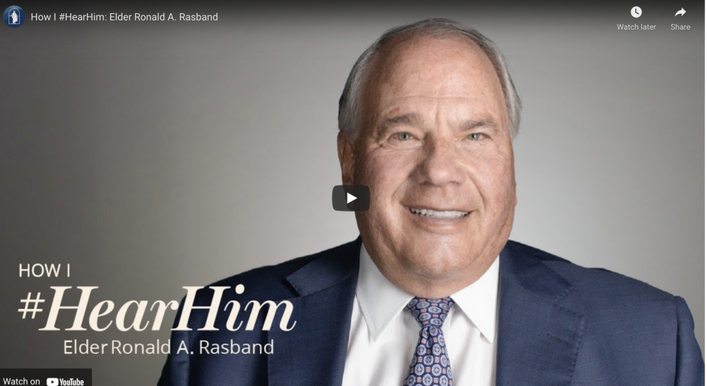 Watch Video: How I #HearHim – Elder Ronald A. Rasband