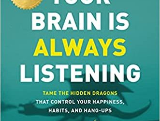 Quotes From Your Brain Is Always Listening By Daniel G. Amen