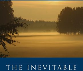 10 Interesting Quotes from “The Inevitable Apostasy and the Promised Restoration” by Tad R. Callister