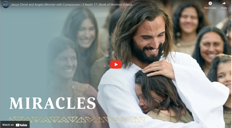 Book of Mormon Videos: Jesus Christ and Angels Minister with Compassion, 3 Nephi 17