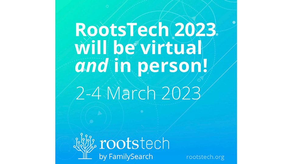 Registration Now Open for RootsTech 2023 by FamilySearch
