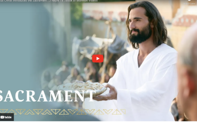 Watch the New Book of Mormon Video: Jesus Christ Introduces the Sacrament, 3 Nephi 18