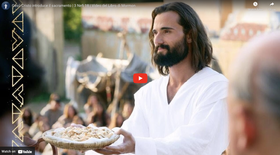 Guarda il Nuovo Video del Libro di Mormon: Gesù Cristo introduce il sacramento, 3 Nefi 18