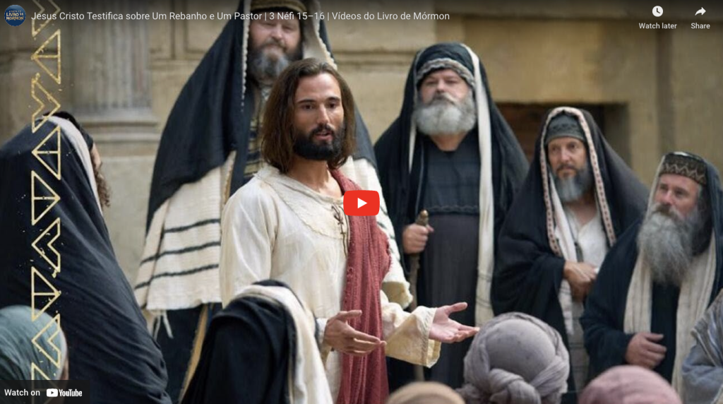 Vídeos do Livro de Mórmon: Jesus Cristo Testifica sobre um Rebanho e um Pastor, 3 Néfi 15–16
