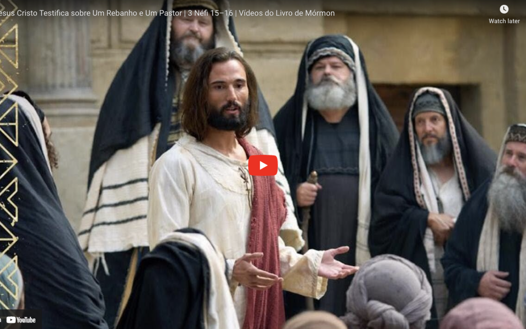 Vídeos do Livro de Mórmon: Jesus Cristo Testifica sobre um Rebanho e um Pastor, 3 Néfi 15–16