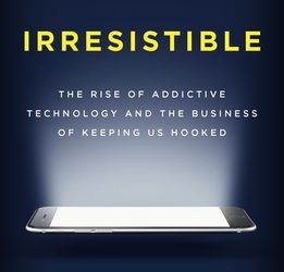 Top 30 Best Quotes and 30 Key Insights from “Irresistible” by Adam Adler
